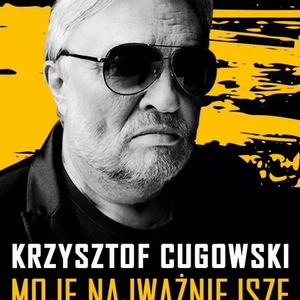 Krzysztof Cugowski z Zespołem Mistrzów - Moje Najważniejsze