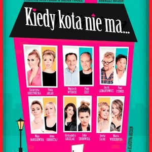 Teatr: Kiedy kota nie ma... - Hit komediowy Warszawskiego Teatru Capitol!