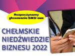 Chełmskie Niedźwiedzie Biznesu 2022. Trwa głosowanie SMS-owe