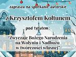 Bożonarodzeniowe zwyczaje w wierszach i gawędzie Krzysztofa Kołtuna