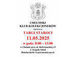 Chełmski Klub Kolekcjonerów zaprasza na Targi Staroci