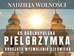 Chełm gospodarzem 45. ogólnopolskiej pielgrzymki Krucjaty Wyzwolenia Człowieka
