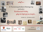 Chełm. II Powiatowy Konkurs Historyczny "Rozsławiali Polskę, gdy nie było jej na mapie…"