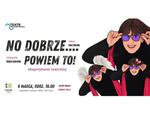 Chełm. Premiera teatralnego eksperymentu "No dobrze… Powiem to!"