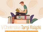 Piąta edycja literackiego święta w Chełmie