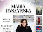 Chełm. Spotkanie autorskie z Marią Paszyńską. Twórczość historyczna i wielokulturowość w literaturze współczesnej