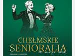 Chełm. Święto pełne tańca, mody i zdrowia, czyli Chełmskie Senioralia