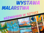 Gm. Rejowiec Fabryczny. Chełmscy artyści zapraszają na wystawę w Pawłowie