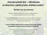 Chełm. Muzeum Ziemi Chełmskiej zaprasza na bezpłatne szkolenie o gatunkach inwazyjnych