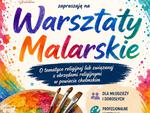 Warsztaty malarskie w Pawłowie 2026 - sztuka religijna i tradycja powiatu chełmskiego