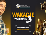 Ostatnia szansa na "Wakacje z wojskiem". Blisko 6 tysięcy złotych i wojskowe doświadczenie czekają na ochotników