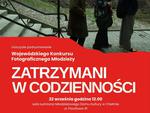 Chełm. Znamy wyniki konkursu fotograficznego "Zatrzymani w codzienności"