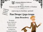 Spektakle "Pan Drops i jego trupa" w ChBP w Chełmie. Terminy i szczegóły